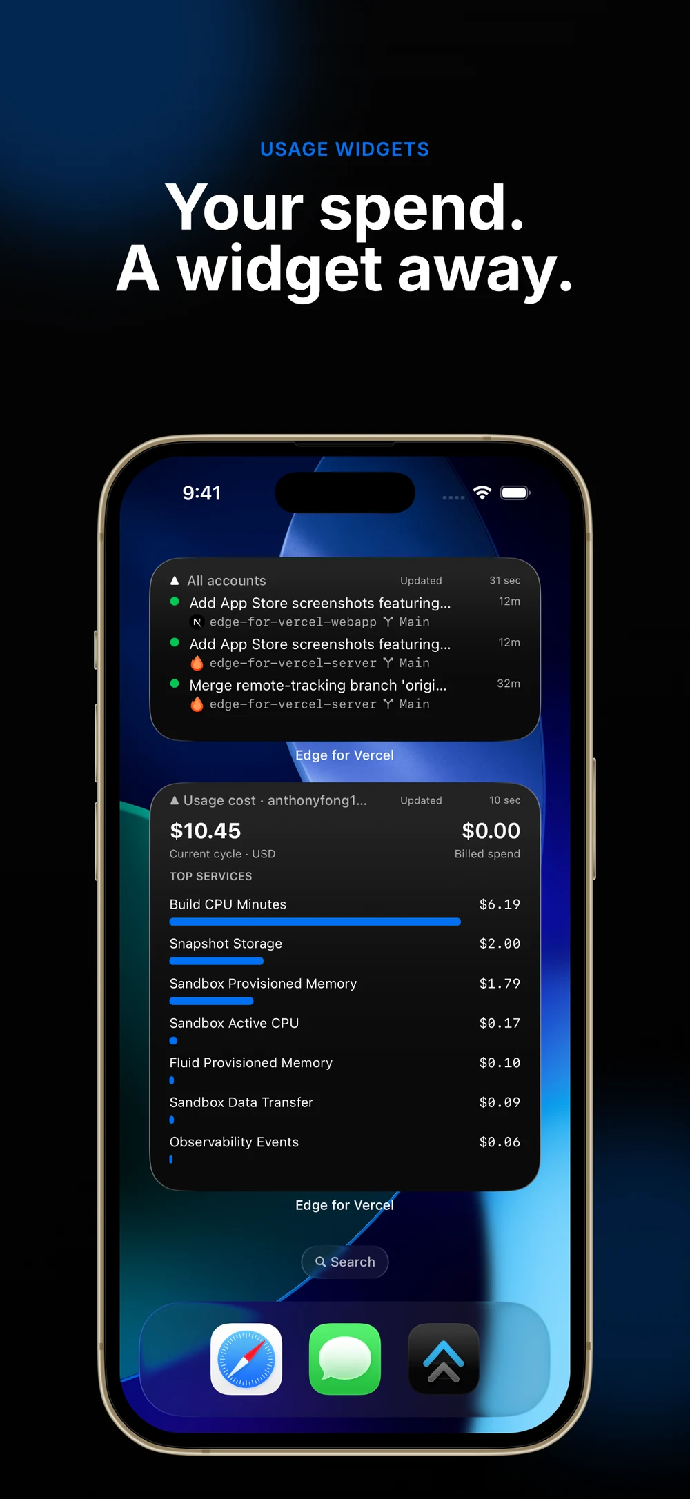 Your spend. A widget away. Edge usage widgets showing billing cycle spend and service costs.